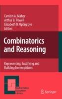 Combinatorics and Reasoning: Representing, Justifying and Building Isomorphisms