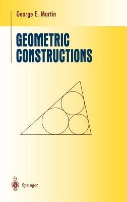 Geometric Constructions - George E. Martin - cover