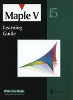 Maple V: Learning Guide