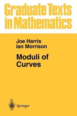 Moduli of Curves - Joe Harris,Ian Morrison - cover