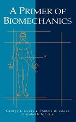 A Primer of Biomechanics