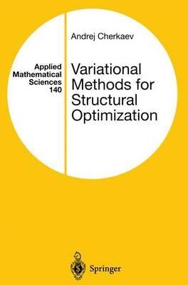 Variational Methods for Structural Optimization - Andrej Cherkaev - cover