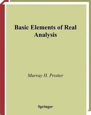 Basic Elements of Real Analysis - Murray H. Protter - cover