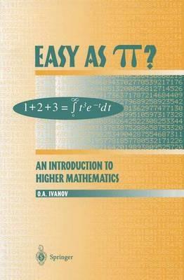 Easy as p?: An Introduction to Higher Mathematics - Oleg Ivanov - cover