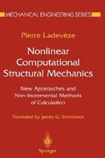 Nonlinear Computational Structural Mechanics: New Approaches and Non-Incremental Methods of Calculation