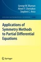 Applications of  Symmetry Methods to Partial Differential Equations - George W. Bluman,Alexei F. Cheviakov,Stephen Anco - cover