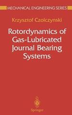 Rotordynamics of Gas-Lubricated Journal Bearing Systems