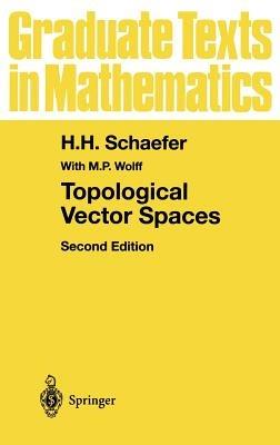Topological Vector Spaces - H.H. Schaefer - cover
