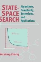 State-Space Search: Algorithms, Complexity, Extensions, and Applications - Weixiong Zhang - cover