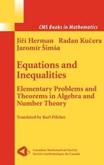 Equations and Inequalities: Elementary Problems and Theorems in Algebra and Number Theory