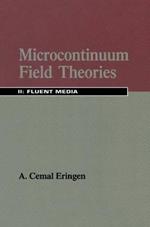 Microcontinuum Field Theories: II. Fluent Media