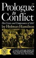 Prologue to Conflict: The Crisis and Compromise of 1850