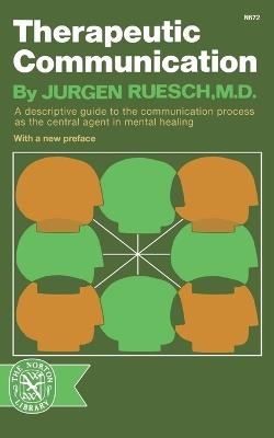 Therapeutic Communication - Jurgen Ruesch - cover