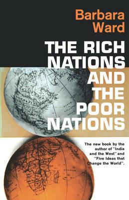 The Rich Nations and the Poor Nations - Barbara Ward - cover