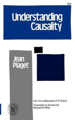 Understanding Causality - Jean Piaget - cover