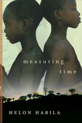 Measuring Time: A Novel - Helon Habila - cover