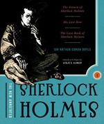 The New Annotated Sherlock Holmes: The Complete Short Stories: The Return of Sherlock Holmes, His Last Bow and The Case-Book of Sherlock Holmes