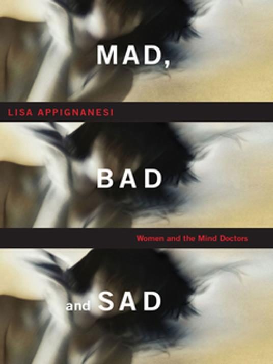 Mad, Bad, and Sad