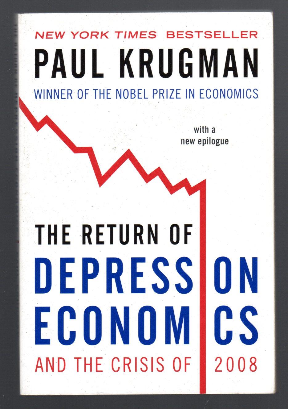 The Return of Depression Economics and the Crisis of 2008