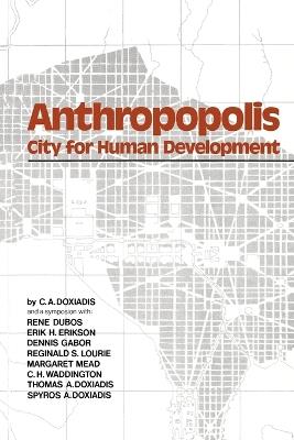 Anthropopolis: City for Human Development - C. A. Doxiadis - cover