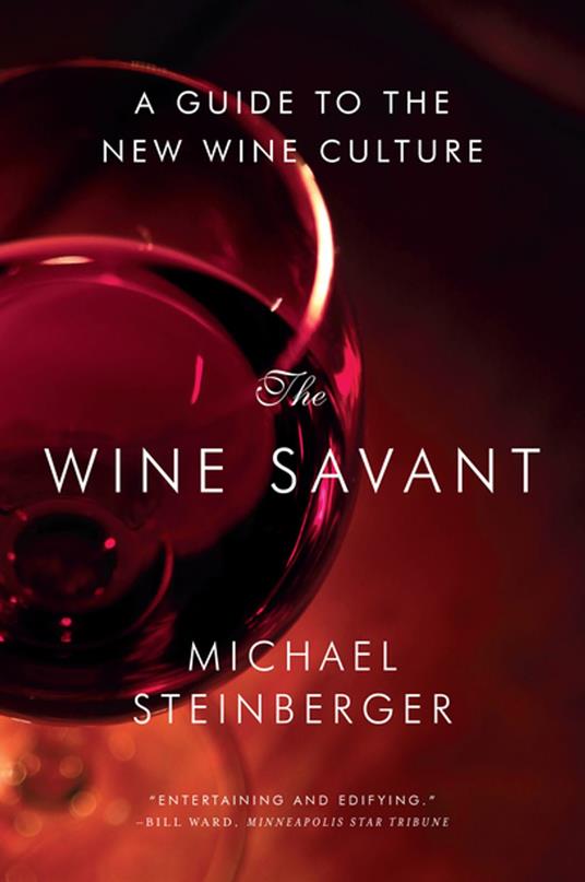 The Wine Savant - Steinberger Michael - ebook