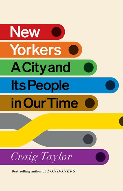 New Yorkers: A City and Its People in Our Time