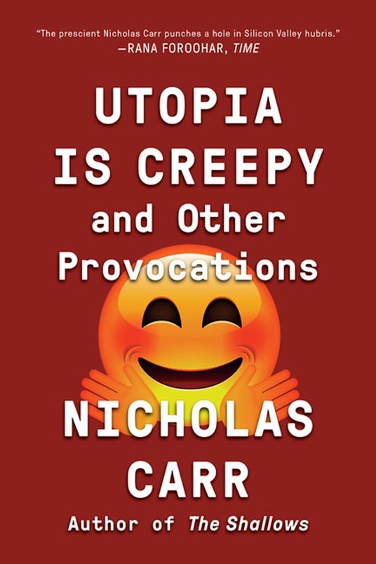 Utopia Is Creepy