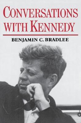 Conversations with Kennedy - Benjamin C. Bradlee - cover