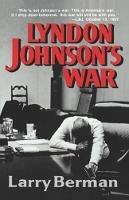 Lyndon Johnson's War: The Road to Stalemate in Vietnam - Larry Berman - cover