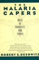 The Malaria Capers: Tales of Parasites and People