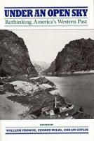 Under an Open Sky: Rethinking America's Western Past - cover