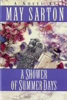 A Shower of Summer Days: A Novel - May Sarton - cover