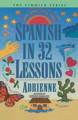 Spanish in 32 Lessons - Adrienne - cover