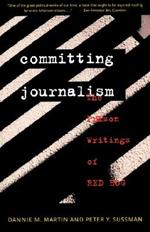 Committing Journalism: The Prison Writings of Red Hog