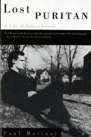 Lost Puritan: A Life of Robert Lowell - Paul Mariani - cover