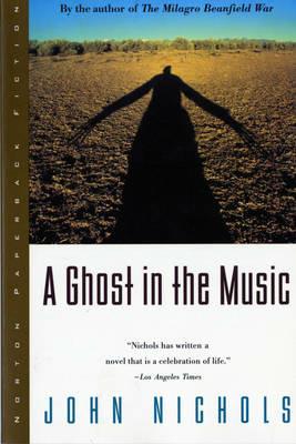 A Ghost in the Music - John Nichols - cover
