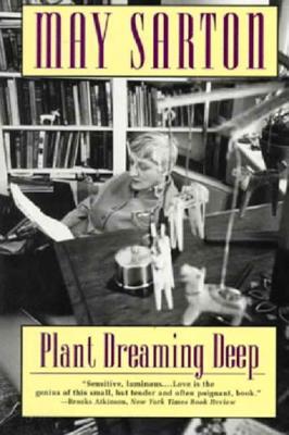 Plant Dreaming Deep: A Novel - May Sarton - cover