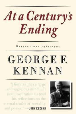 At a Century's Ending: Reflections, 1982-1995 - George F. Kennan - cover