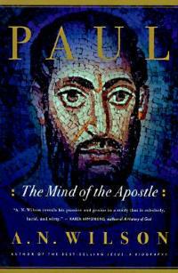 Paul: The Mind of the Apostle - A. N. Wilson - cover