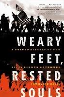 Weary Feet, Rested Souls: A Guided History of the Civil Rights Movement - Townsend Davis - cover