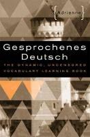 Gesprochenes Deutsch: The Dynamic, Uncensored Vocabulary Learning Book - Adrienne - cover