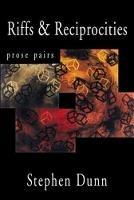Riffs and Reciprocities: Prose Pairs - Stephen Dunn - cover