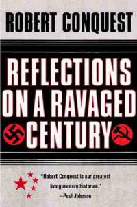 Reflections on a Ravaged Century - Robert Conquest - cover