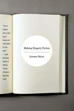 Making Shapely Fiction
