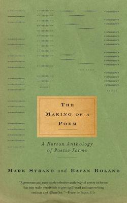 The Making of a Poem: A Norton Anthology of Poetic Forms - cover