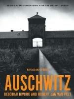 Auschwitz - Deborah Dwork,Robert Jan van Pelt - cover