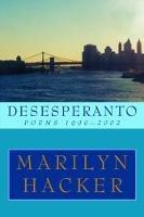 Desesperanto: Poems 1999-2002 - Marilyn Hacker - cover