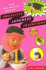 The Big Bento Box of Unuseless Japanese Inventions