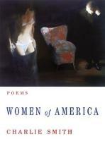 Women of America: Poems - Charlie Smith - cover