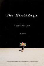 The Birthdays: A Novel